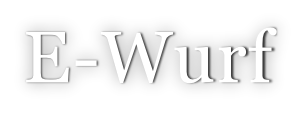 E-Wurf